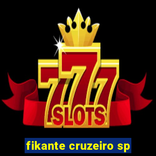 fikante cruzeiro sp